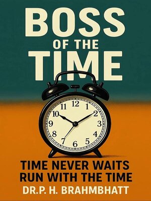 cover image of Boss of the Time--Time Never Waits, Run With the Time